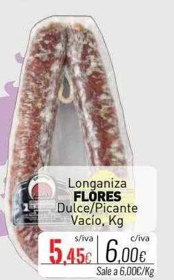 Cuevas Cash Longaniza flores dulce picante vacio kg oferta