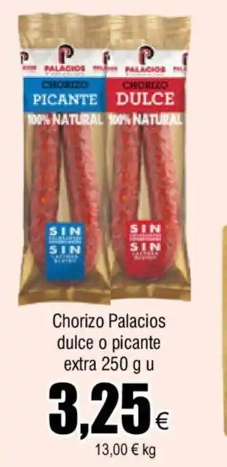 FROIZ Chorizo Palacios Dulce o Picante Extra 250 g u oferta
