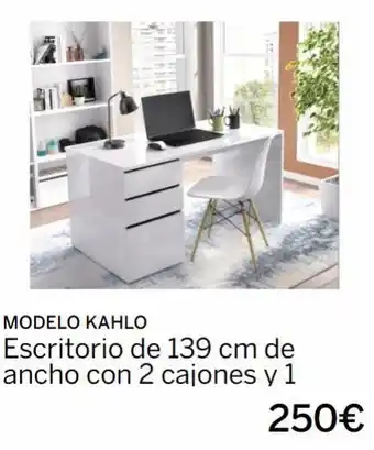 Modelo kahlo escritorio de 139 cm de ancho con 2 cajones y 1 250€