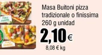 FROIZ Masa Buitoni Pizza Tradizionale o Finissima 260 g Unidad oferta