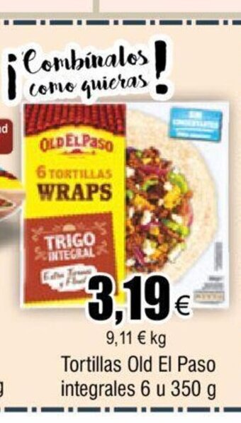 FROIZ Tortillas Old El Paso Integrales 6 u 350 g oferta