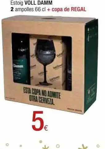 Condis Estoig voll damm 2 ampolles + copa de regal oferta