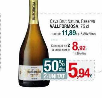 Condis 50% dte. 2a unitat cava brut nature reserva vallformosa oferta