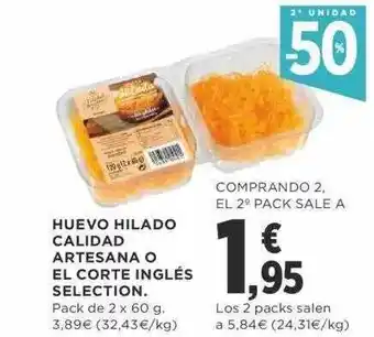 Supercor 2a unidad -50% huevo hilado calidad artesana o el corte inglés selection oferta