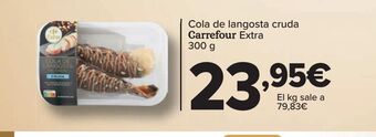 Carrefour Cola de langosta cruda carrefour extra oferta