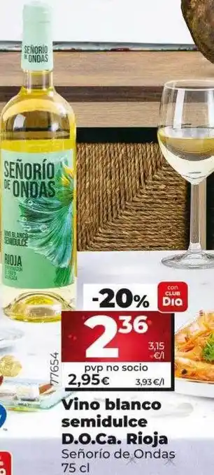 Dia Vino blanco semiducle d.o.c.a rioja señorio de ondas oferta