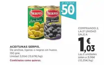 Supercor 2a unidad -50% aceitunas serpis oferta
