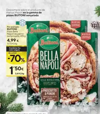 Caprabo 2a unitat -70% buitoni pizza bella napoli de pernil i xampinyons oferta