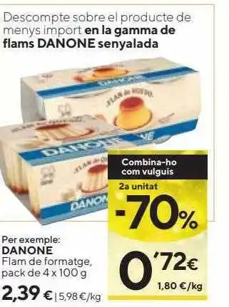 Caprabo 2a unitat -70% danone flam de formatge oferta