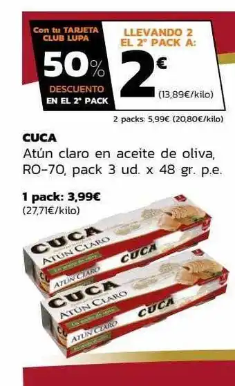 Supermercados Lupa 50% descuento en la 2a ud cuca atún claro en aceite de oliva ro-70 pack 3 oferta