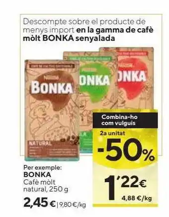 Caprabo 2a unitat -50% bonka cafè mòlt natural oferta