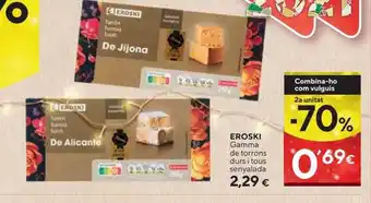 Caprabo 2a unitat -70% eroski gamma de torrons rus i tous senyalada oferta