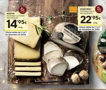 Caprabo Agour formatge la meule des basques montbrú formatge sarró de cabra semi oferta