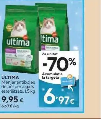 Caprabo Ultima menjar antiboles de pel per a gats esterilizats oferta