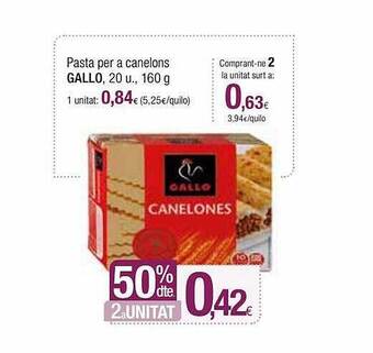 Condis 50% dte 2a unitat pasta per a canelons gallo oferta