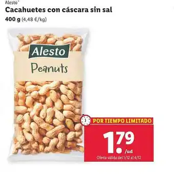 Lidl Alesto cacahuetes con cáscara sin sal oferta