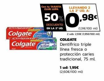 Supermercados Lupa Colgate dentífrico triple línea fresca o protección caries tradicional oferta