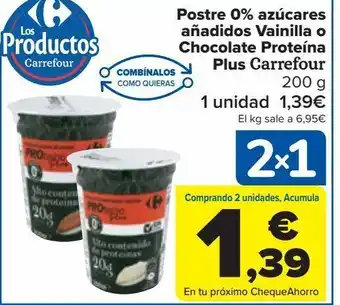 Carrefour Postres 0% azúcares añadidos vainilla o chocolate proteína plus carrefour oferta