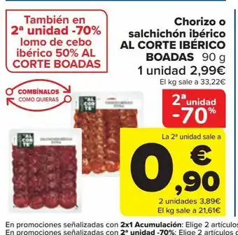 Carrefour Chorizo o salchichón ibérico al corte ibérico boadas oferta