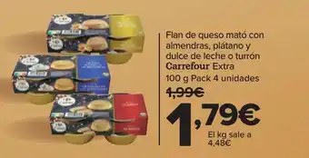 Carrefour Flan de queso mató con almendras, plátano y dulce de leche o turrón carrefour extra oferta