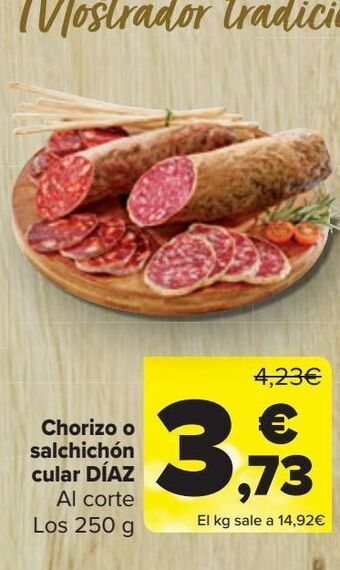 Carrefour Chorizo o salchichón cular díaz oferta