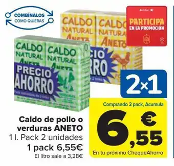 Carrefour Caldo de pollo o verduras aneto oferta