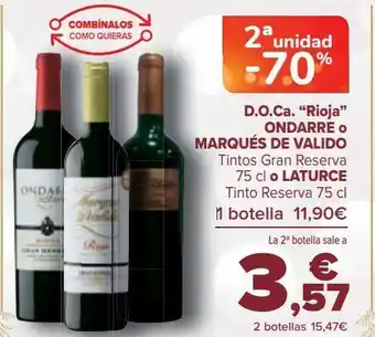 Carrefour D.o.ca. "rioja" ondarre o marqués de valido tintos gran reserva o laturce tinto reserva oferta