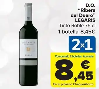 Carrefour D.o. "ribera del duero" legaris tinto roble oferta