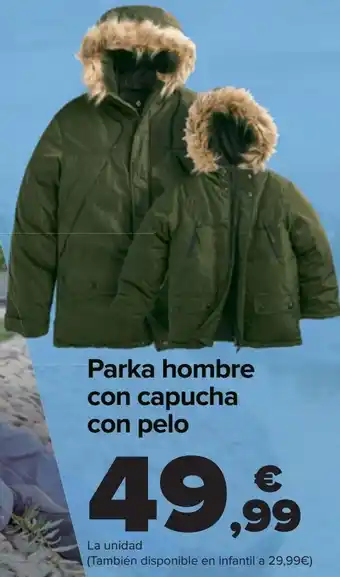 Carrefour Parka hombre con capucha con pelo oferta