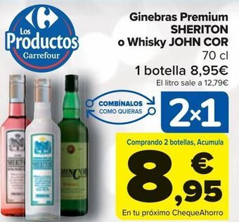 Carrefour Ginebras premium sheriton o whisky john cor oferta