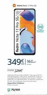 Movistar 1000 ho sm redmi note 11 pro 5g 349€ 16 pvpr 379€ redmi note 11 pro 56 75/100 (5g) oferta
