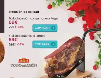 La tienda en casa Tradición de calidad todounjamón con jamonero argal 69€ 79€ | -12% y si solo quieres el jamón 59€ 69€ | -14% comprar > oferta