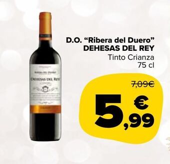 Carrefour Market D.o. "ribera del duero" dehesas del rey tinto crianza oferta
