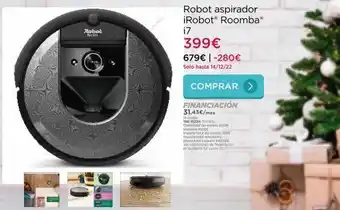 Robot for m robot aspirador irobot roomba® 17 399€ 679€ | -280€ solo hasta 14/12/22 comprar > financiación 31,43€/mes 