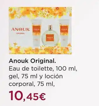 El Corte Inglés Anouk original eau de toilette gel y loción corporal oferta