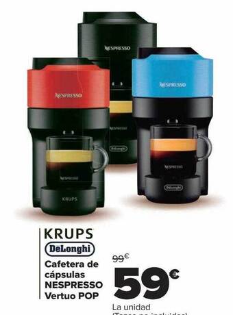 Carrefour Krups delonghi cafetera de cápsulas nespresso vertuo pop oferta