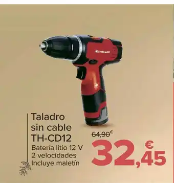 Carrefour Taladro sin cable th-cd12 oferta