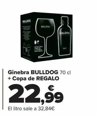 Carrefour Ginebra bulldog + copa de regalo oferta