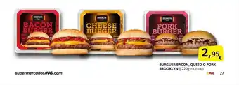 Supermercados MAS Burguer bacon queeso o pork brookyn oferta