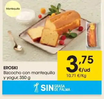 Aliprox Eroski Bizcocho Con Mantequilla Y Yogur, 350g oferta