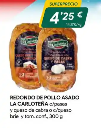 Masymas Redondo De Pollo Asado La Carloteña oferta