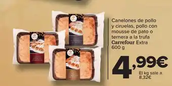Carrefour Canelones de pollo y ciruelas pollo con mousse de pato o ternera a la trufa carrefour extra oferta