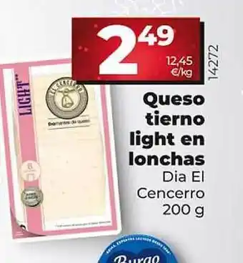 Dia Queso tierno light en lonchas dia el cencerro oferta