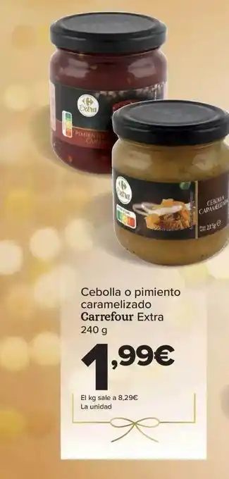Carrefour Cebolla o pimiento caramelizado carrefour extra oferta
