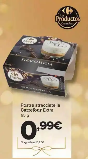 Carrefour Postre stracciatella carrefour extra oferta