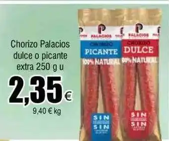 FROIZ Chorizo palacios dulce o picante extra oferta
