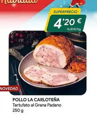 Masymas Pollo de carloteña tartufato al grana padano oferta