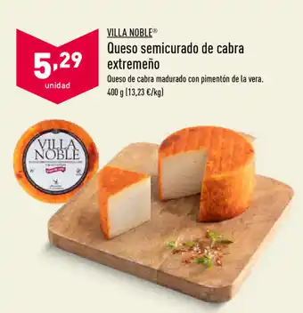 ALDI Villa Noble Queso semicurado de cabra extremeño 400g oferta