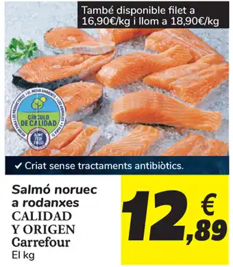 Carrefour Carrefour Salmó noruec a rodanxes Calidad Y Origen oferta