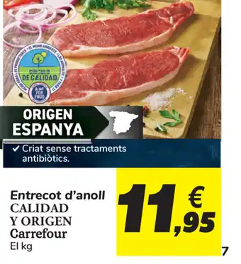 Carrefour Carrefour Entrecot d'anoll Calidad y Origen oferta